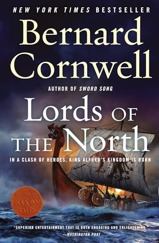 Lords of the North: A Novel (Last Kingdom (formerly Saxon Tales), 3)