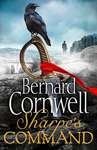 Sharpe's Command: The latest thrilling adventure from the best-selling master of historical fiction (The Sharpe Series) Sharpe's Command: The latest thrilling adventure from the best-selling master of historical fiction (The Sharpe Series)