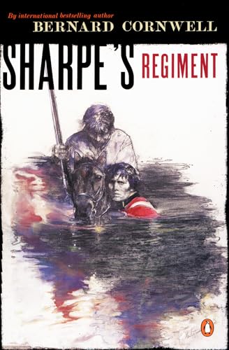 Sharpe's Regiment (#8): Richard Sharpe and the Invasion of France, June to November 1813 (Richard Sharpe Adventure, 17, Band 17) von Penguin Books