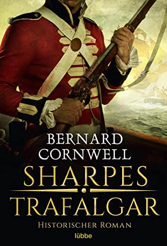 Sharpes Trafalgar: Historischer Roman (Sharpe-Serie, Band 4)
