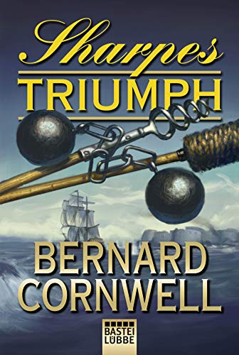 Sharpes Triumph: Richard Sharpe und der Winterfeldzug 1814 (Sharpe-Serie, Band 18) von Lübbe