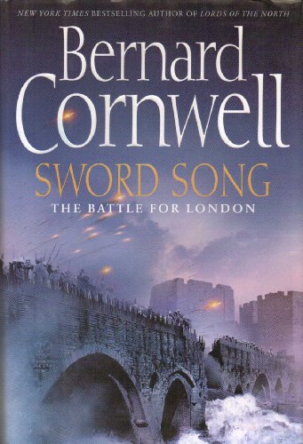 Sword Song: The Battle for London (Saxon Tales, 4, Band 4)
