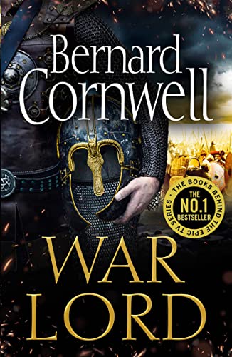 War Lord: The No.1 Sunday Times bestseller, the epic new historical fiction book for 2020 (The Last Kingdom Series, Band 13)