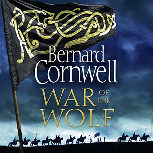 War of the Wolf (The Last Kingdom Series, Band 11)