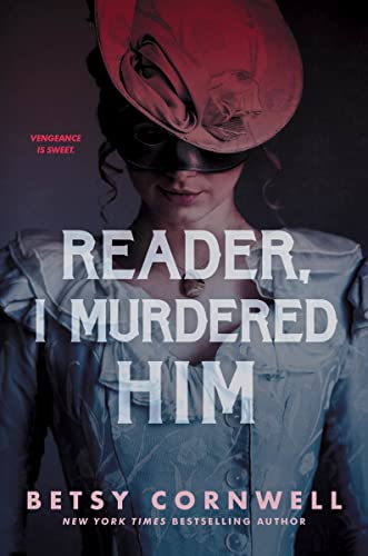 Reader, I Murdered Him von Clarion Books