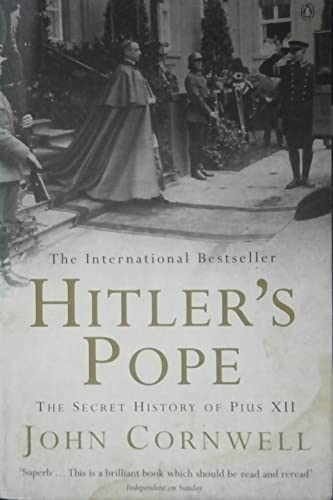 Hitler's Pope: The Secret History of Pius XII