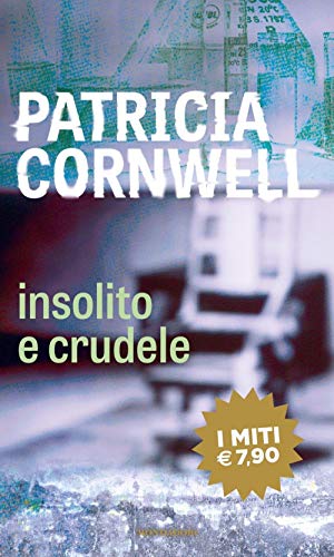 Insolito e crudele (I miti) von Mondadori
