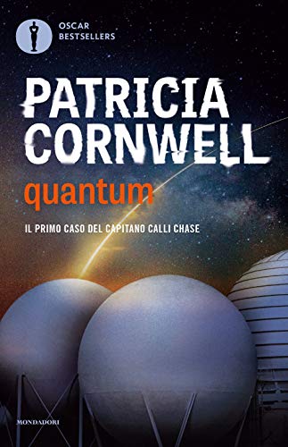 Quantum. Il primo caso del capitano Calli Chase (Oscar bestsellers) von Mondadori