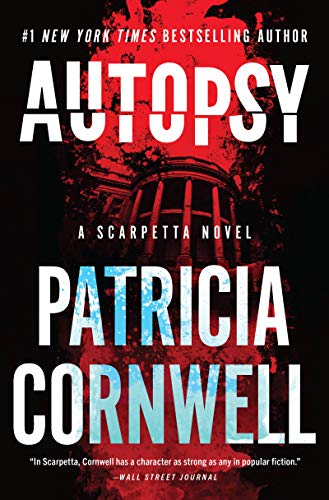 Autopsy: A Scarpetta Novel (Kay Scarpetta, 25) von William Morrow