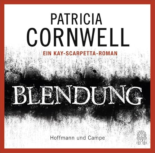 Blendung: Kay Scarpettas 21. Fall Blendung: Kay Scarpettas 21. Fall