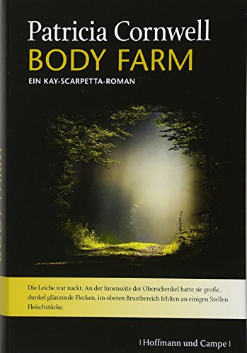 Body Farm: Ein Kay-Scarpetta-Roman Body Farm: Ein Kay-Scarpetta-Roman