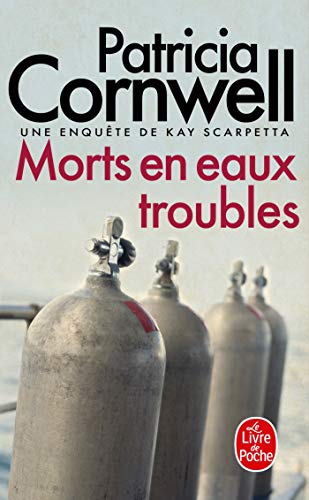 Morts en eaux troubles: Une enquête de Kay Scarpetta