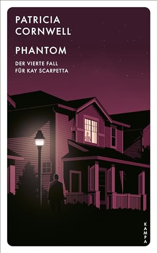 Phantom: Der vierte Fall für Kay Scarpetta (Ein Fall für Kay Scarpetta) von Kampa Verlag