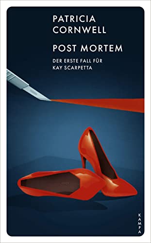 Post Mortem: Der erste Fall für Kay Scarpetta (Ein Fall für Kay Scarpetta) von Kampa Verlag