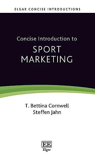 Concise Introduction to Sport Marketing (Elgar Concise Introductions) von Edward Elgar Publishing Ltd