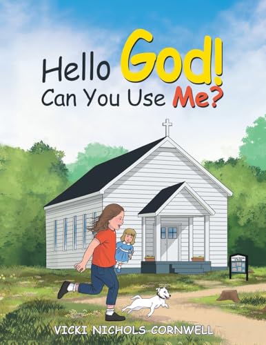 Hello God! Can You Use Me? von Westbow Press