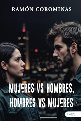 Mujeres vs hombres: Hombres vs mujeres Mujeres vs hombres: Hombres vs mujeres von Avant Editorial