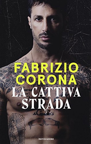La cattiva strada (Ingrandimenti) von Mondadori