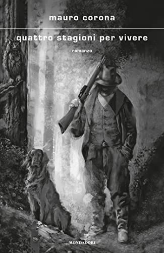 Quattro stagioni per vivere (Scrittori italiani e stranieri) von Mondadori
