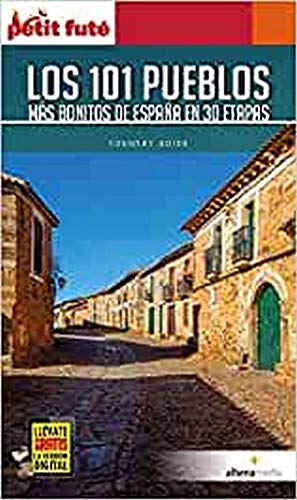 Los 101 pueblos más bonitos de España en 30 etapas (Petit Futé. Country guide) von Alhena Fábrica de Contenidos, S.L.