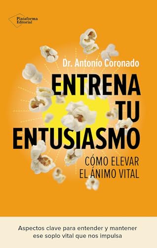Entrena tu entusiasmo: Cómo elevar el ánimo vital Entrena tu entusiasmo: Cómo elevar el ánimo vital von Plataforma Editorial S.L.