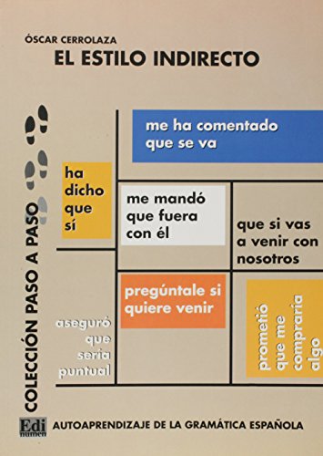 El estilo indirecto: Autoaprendizaje de la Gramática Española (Paso a Paso)