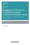 La regulación FATCA y CRS en la lucha contra el fraude fiscal (Monografías) von Aranzadi
