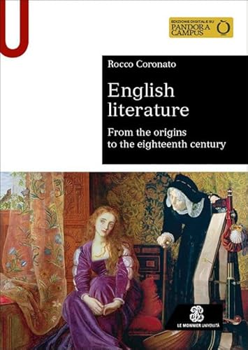 English literature. From origins to eighteenth century (Sintesi) von Le Monnier Università