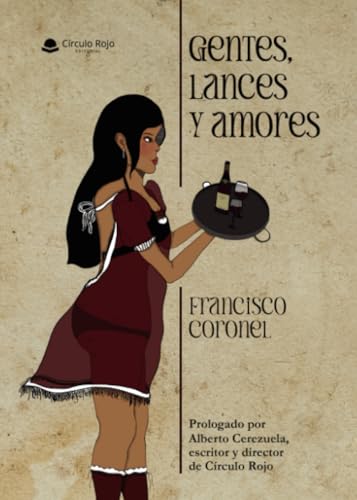 Gentes, lances y amores von Grupo Editorial Círculo Rojo SL