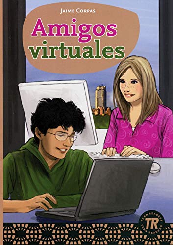 Amigos virtuales: Spanische Lektüre für das 1. Lernjahr. Mit Annotationen und Zusatztexten (Teen Readers (Spanisch))