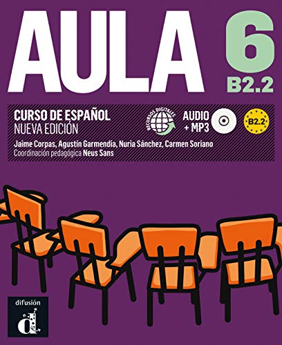 Aula 6 B2.2: Libro del alumno: Aula Nueva edición 6 Libro del alumno + CD Aula 6 B2.2: Libro del alumno: Aula Nueva edición 6 Libro del alumno + CD