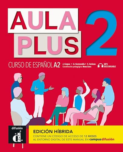 Aula Plus 2 Ed.hibrída L. del alumno Aula Plus 2 Ed.hibrída L. del alumno