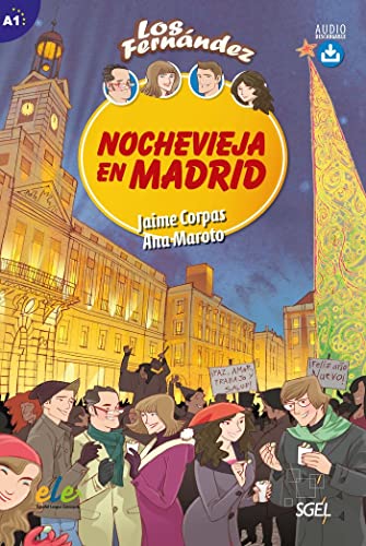 Nochevieja en Madrid : Level A1 with Free Access to Web Audio (Los Fernandez) von SGEL