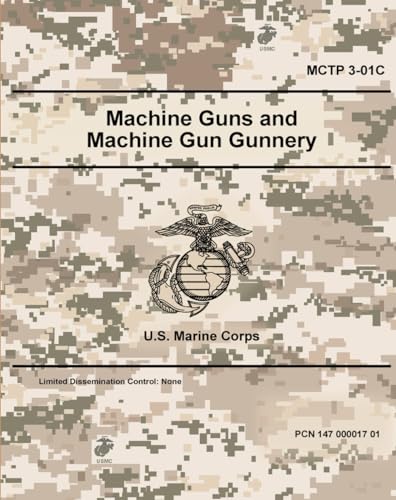 MCTP 3-01C Machine Guns and Machine Gun Gunnery - Sep. 2022: Field Pocket Size