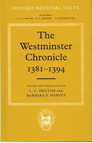 Westminster Chronicle, 1381-1394 (Oxford Medieval Texts)
