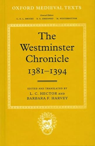 Westminster Chronicle, 1381-1394 (Oxford Medieval Texts)