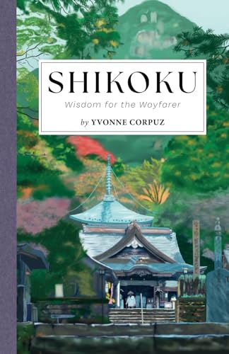 Shikoku: Wisdom for the Wayfarer