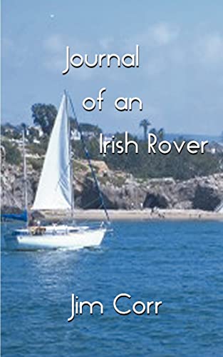 Journal of an Irish Rover: Part One