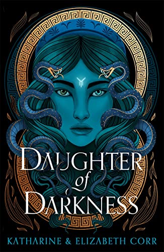 Daughter of Darkness: thrilling fantasy inspired by Greek myth (House of Shadows)