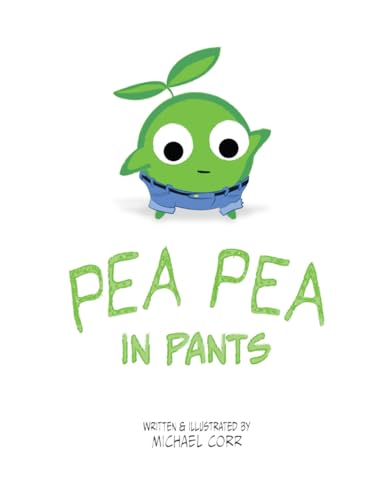 Pea Pea In Pants von Michael Corr