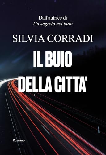 Il buio della città von Passione Scrittore selfpublishing