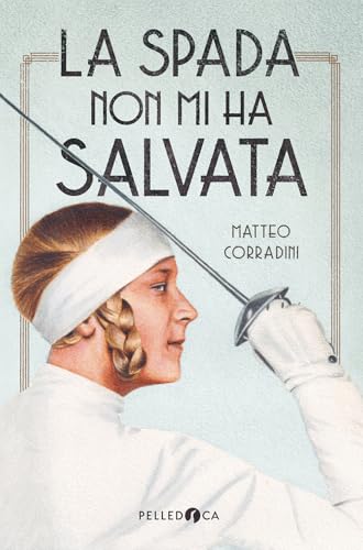 La spada non mi ha salvata (NeroInchiostro) von Pelledoca Editore