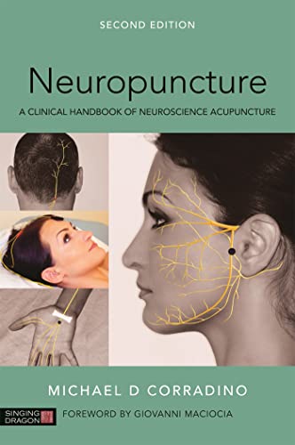 Neuropuncture: A Clinical Handbook of Neuroscience Acupuncture von Singing Dragon