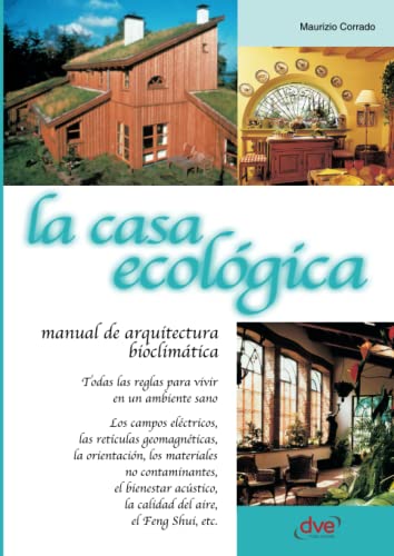 LA CASA ECOLÓGICA von De Vecchi Ediciones