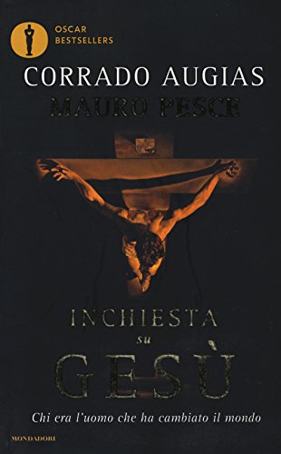 Inchiesta su Gesù. Chi era l'uomo che ha cambiato il mondo (Oscar bestsellers) von Mondadori