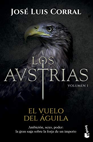 Los Austrias. El vuelo del águila (Novela histórica) von Booket