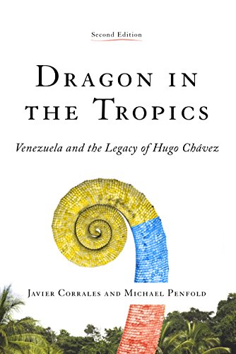 Dragon in the Tropics: Venezuela and the Legacy of Hugo Chavez (Latin America Initiative)