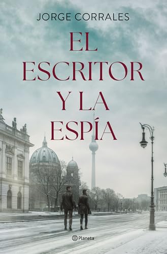 El escritor y la espía (Autores Españoles e Iberoamericanos) von Editorial Planeta
