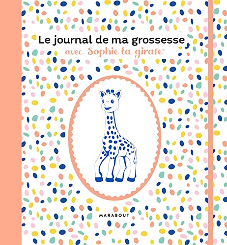 Le journal de ma grossesse avec Sophie la girafe