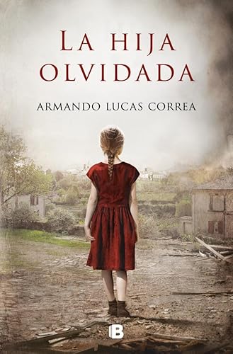 La hija olvidada (Grandes novelas) von B